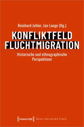 Johler / Lange |  Konfliktfeld Fluchtmigration | Buch |  Sack Fachmedien