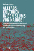 Eberth |  Alltagskulturen in den Slums von Nairobi | Buch |  Sack Fachmedien