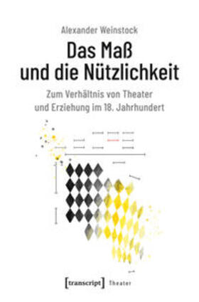 Weinstock | Weinstock, A: Maß und die Nützlichkeit | Buch | 978-3-8376-4782-2 | sack.de
