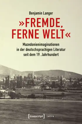 Langer |  'Fremde, ferne Welt' | Buch |  Sack Fachmedien