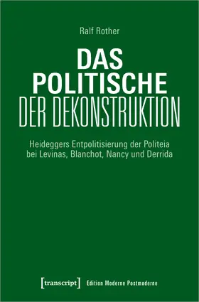 Rother |  Das Politische der Dekonstruktion | Buch |  Sack Fachmedien