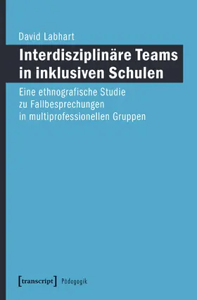 Labhart |  Interdisziplinäre Teams in inklusiven Schulen | Buch |  Sack Fachmedien