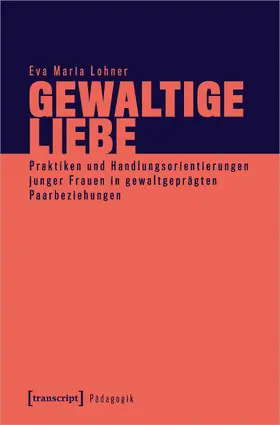 Lohner |  Gewaltige Liebe | Buch |  Sack Fachmedien