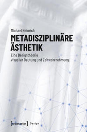 Heinrich |  Metadisziplinäre Ästhetik | Buch |  Sack Fachmedien