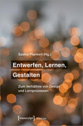 Plankert | Entwerfen, Lernen, Gestalten | Buch | 978-3-8376-4833-1 | sack.de