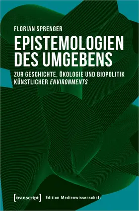 Sprenger |  Epistemologien des Umgebens | Buch |  Sack Fachmedien