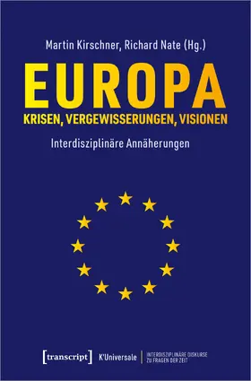 Kirschner / Nate |  Europa – Krisen, Vergewisserungen, Visionen | Buch |  Sack Fachmedien