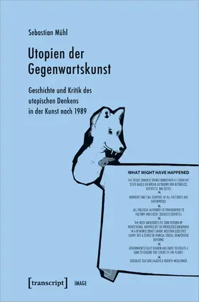 Mühl | Utopien der Gegenwartskunst | Buch | 978-3-8376-4868-3 | sack.de