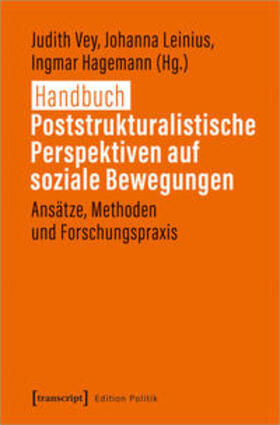 Vey / Leinius / Hagemann |  Handbuch Poststrukturalistische Perspektiven auf soziale Bewegungen | Buch |  Sack Fachmedien