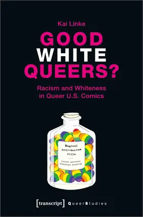 Linke | Good White Queers? | Buch | 978-3-8376-4917-8 | sack.de