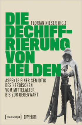 Nieser | Dechiffrierung von Helden | Buch | 978-3-8376-4927-7 | sack.de