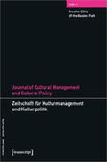 DeVereaux / Höhne / Tröndle |  Journal of Cultural Management and Cultural Policy/Zeitschrift für Kulturmanagement und Kulturpolitik | Buch |  Sack Fachmedien
