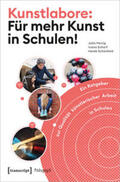 Heisig / Scharf / Schönfeld |  Kunstlabore: Für mehr Kunst in Schulen! | Buch |  Sack Fachmedien