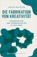 Nyfeler |  Nyfeler, J: Fabrikation von Kreativität | Buch |  Sack Fachmedien