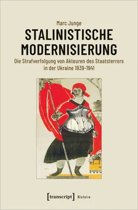 Junge |  Junge, M: Stalinistische Modernisierung | Buch |  Sack Fachmedien