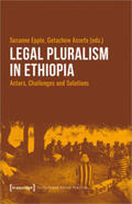 Epple / Assefa |  Legal Pluralism in Ethiopia | Buch |  Sack Fachmedien
