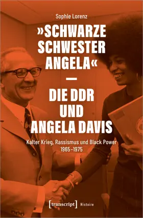 Lorenz |  »Schwarze Schwester Angela« – Die DDR und Angela Davis | Buch |  Sack Fachmedien