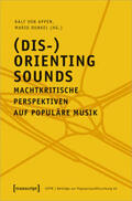 Appen / Dunkel |  (Dis-)Orienting Sounds - Machtkritische Perspektiven auf populäre Musik | Buch |  Sack Fachmedien
