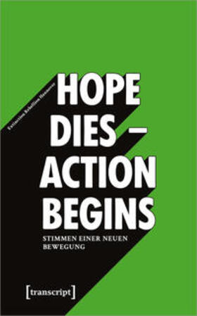 Extinction Rebellion Hannover | »Hope dies - Action begins«: Stimmen einer neuen Bewegung | Buch | 978-3-8376-5070-9 | sack.de