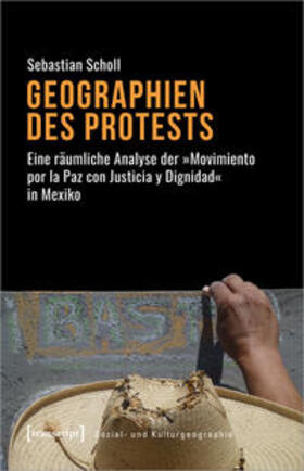 Scholl | Scholl, S: Geographien des Protests | Buch | 978-3-8376-5102-7 | sack.de