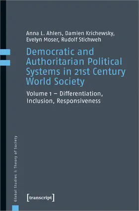 Ahlers / Krichewsky / Moser |  Democratic and Authoritarian Political Systems in 21st Century World Society | Buch |  Sack Fachmedien