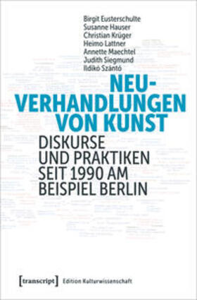 Eusterschulte / Hauser / Krüger | Neuverhandlungen von Kunst | Buch | 978-3-8376-5144-7 | sack.de