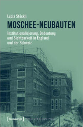 Stöckli | Stöckli, L: Moschee-Neubauten | Buch | 978-3-8376-5151-5 | sack.de