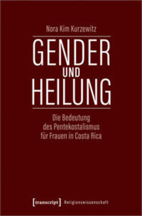 Kurzewitz | Gender und Heilung | Buch | 978-3-8376-5175-1 | sack.de