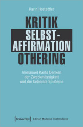 Hostettler | Hostettler, K: Kritik - Selbstaffirmation - Othering | Buch | 978-3-8376-5176-8 | sack.de