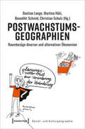 Lange / Hülz / Schmid |  Postwachstumsgeographien | Buch |  Sack Fachmedien