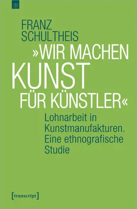 Schultheis |  »Wir machen Kunst für Künstler« | Buch |  Sack Fachmedien