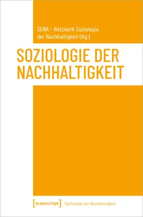 SONA - Netzwerk Soziologie |  Soziologie der Nachhaltigkeit | Buch |  Sack Fachmedien