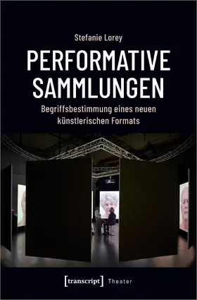 Lorey |  Performative Sammlungen | Buch |  Sack Fachmedien