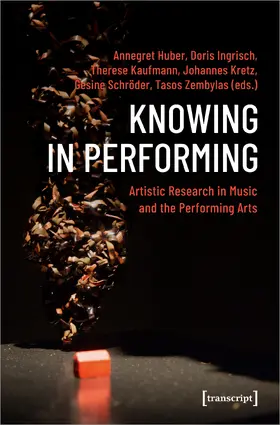 Huber / Ingrisch / Kaufmann |  Knowing in Performing | Buch |  Sack Fachmedien