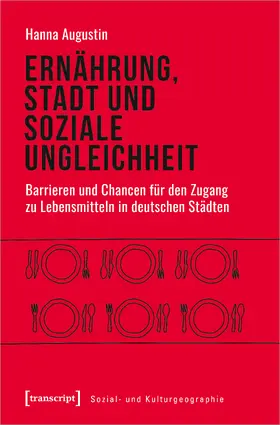 Augustin |  Augustin, H: Ernährung, Stadt und soziale Ungleichheit | Buch |  Sack Fachmedien