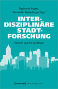 Kogler / Hamedinger |  Interdisziplinäre Stadtforschung | Buch |  Sack Fachmedien