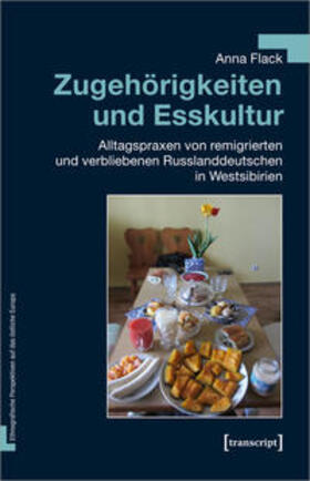 Flack | Flack, A: Zugehörigkeiten und Esskultur | Buch | 978-3-8376-5327-4 | sack.de
