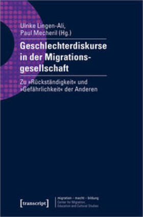 Lingen-Ali / Mecheril | Geschlechterdiskurse in der Migrationsgesellschaft | Buch | 978-3-8376-5339-7 | sack.de