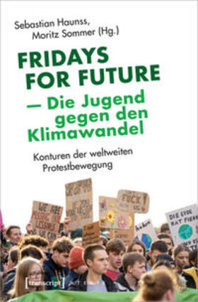 Haunss / Sommer | Fridays for Future - Die Jugend gegen den Klimawandel | Buch | 978-3-8376-5347-2 | sack.de