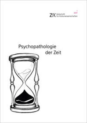 Bergengruen / Janßen | Psychopathologie der Zeit | Buch | 978-3-8376-5398-4 | sack.de
