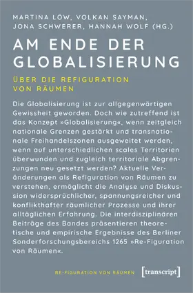 Löw / Sayman / Schwerer |  Am Ende der Globalisierung | Buch |  Sack Fachmedien