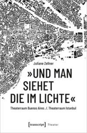 Zellner | »Und man siehet die im Lichte« | Buch | 978-3-8376-5441-7 | sack.de