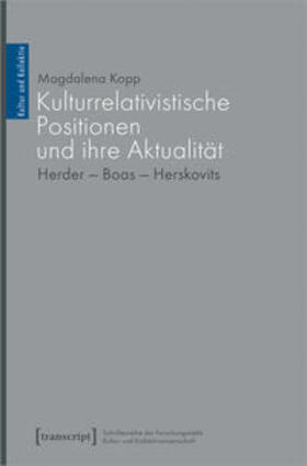 Kopp | Kopp, M: Kulturrelativistische Positionen und ihre Aktualitä | Buch | 978-3-8376-5457-8 | sack.de