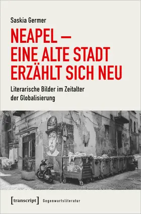 Germer |  Neapel – Eine alte Stadt erzählt sich neu | Buch |  Sack Fachmedien