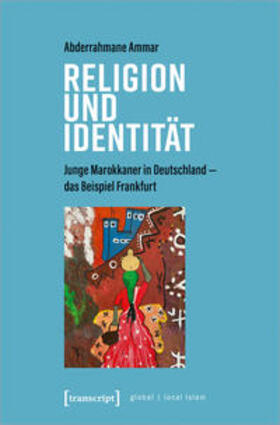 Ammar | Ammar, A: Religion und Identität | Buch | 978-3-8376-5528-5 | sack.de