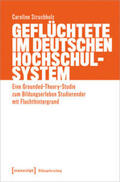 Struchholz |  Struchholz, C: Geflüchtete im deutschen Hochschulsystem | Buch |  Sack Fachmedien