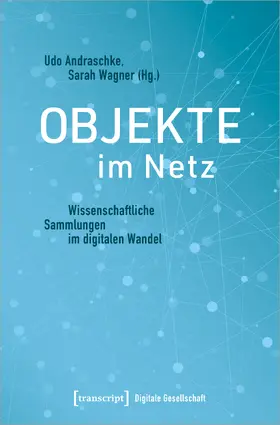 Andraschke / Wagner |  Objekte im Netz | Buch |  Sack Fachmedien