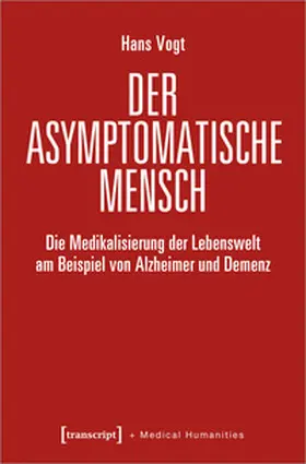 Vogt | Der asymptomatische Mensch | Buch | 978-3-8376-5578-0 | sack.de