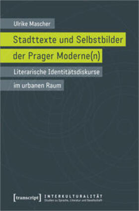 Mascher | Mascher, U: Stadttexte und Selbstbilder der Prager Moderne(n | Buch | 978-3-8376-5586-5 | sack.de