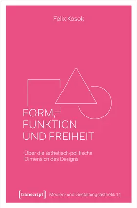 Kosok |  Form, Funktion und Freiheit | Buch |  Sack Fachmedien